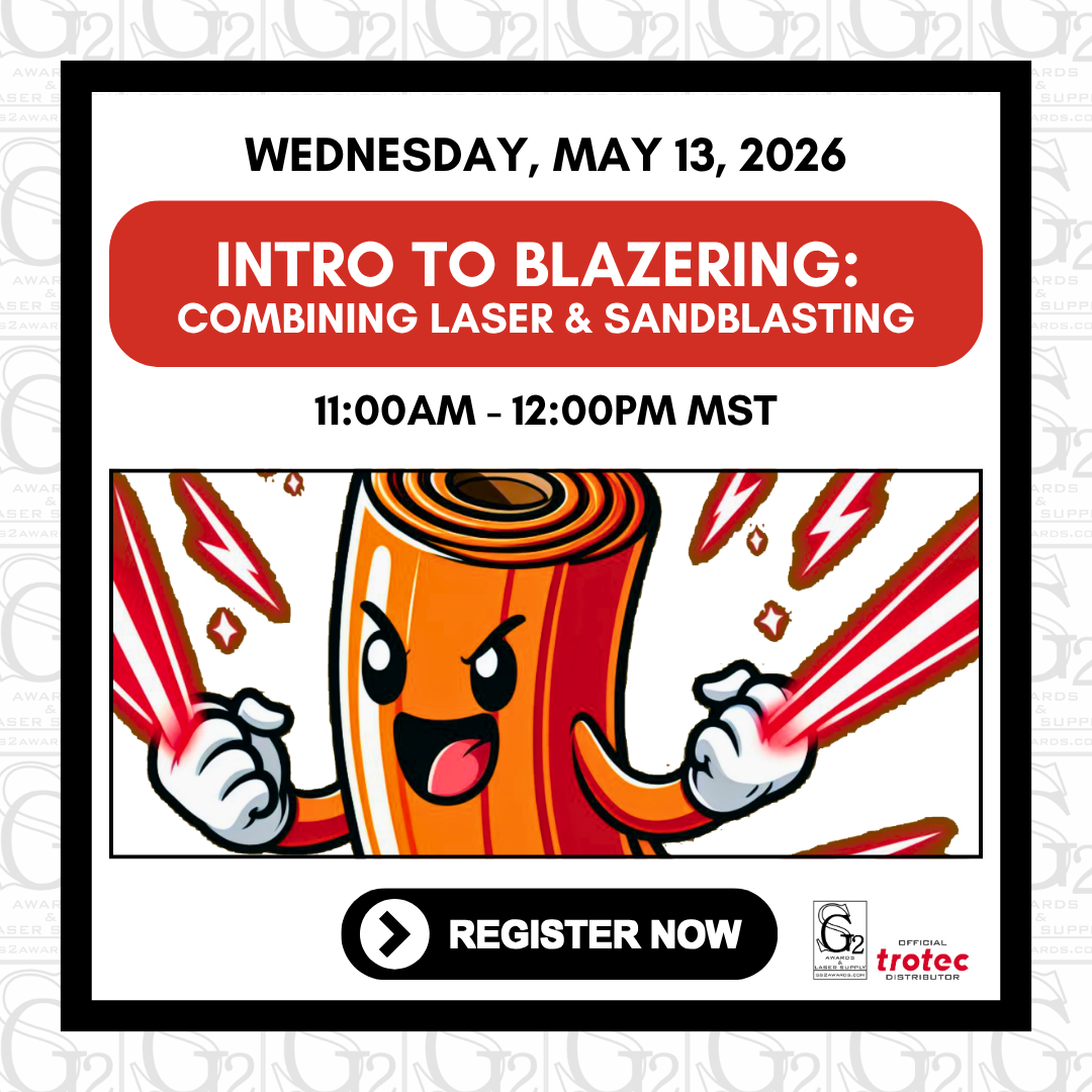 May 13, 2026 - Intro to Blazering: Combining Laser & Sandblasting