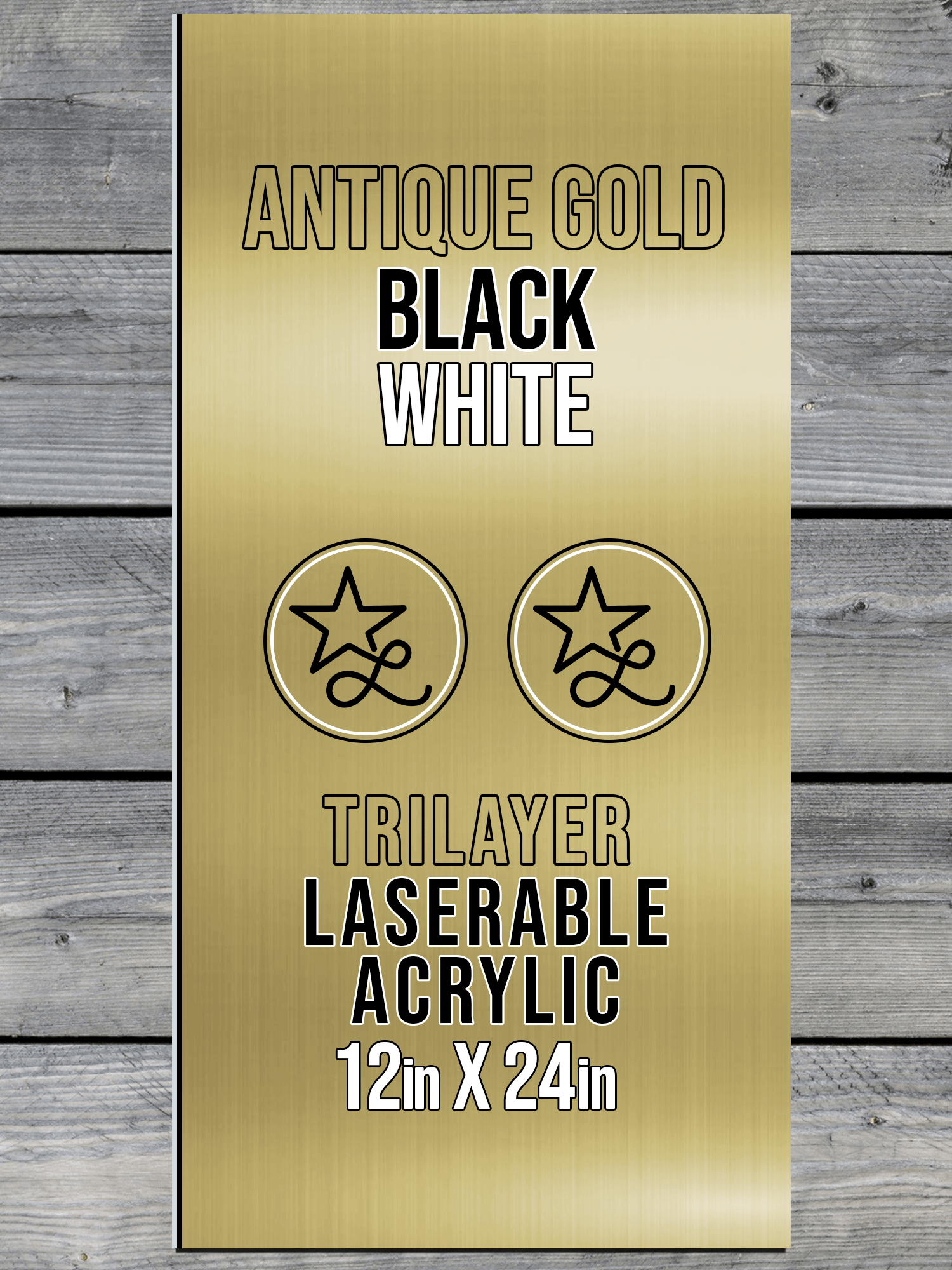 Acrylic: Antique Gold / Black / White TriLayer Durra-Bull™ Laserable Panels (12"x24")